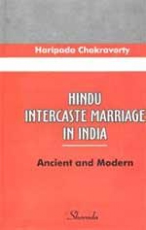 Hindu intercaste marriage in India : ancient and modern