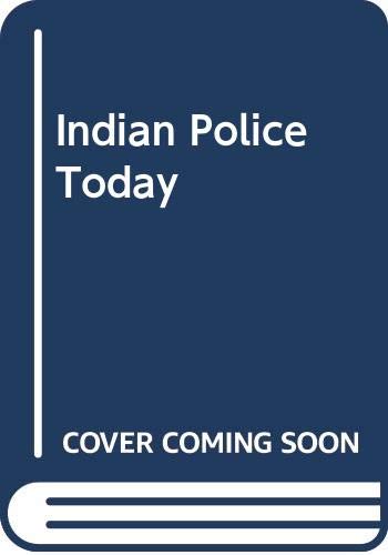 Indian Police Today