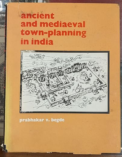 Ancient and mediaeval town planning in India