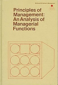 Principles of management; an analysis of managerial functions