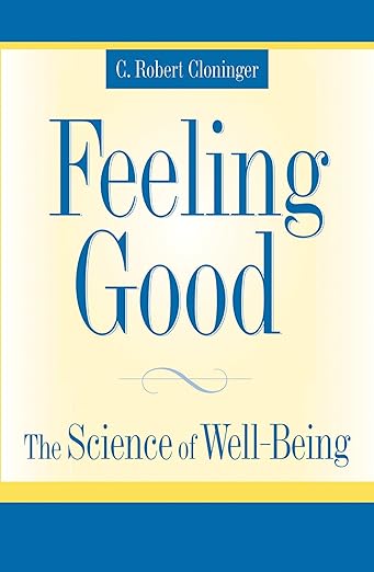 Feeling Good The Science of Well-Being